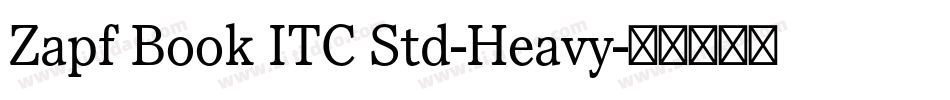 Zapf Book ITC Std-Heavy字体转换